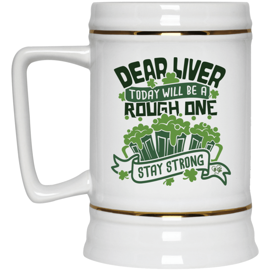 Drinkware White / One Size Winey Bitches Co Dear Liver, Today will be a Rough One, Stay Strong" Beer Stein 22oz. WineyBitchesCo