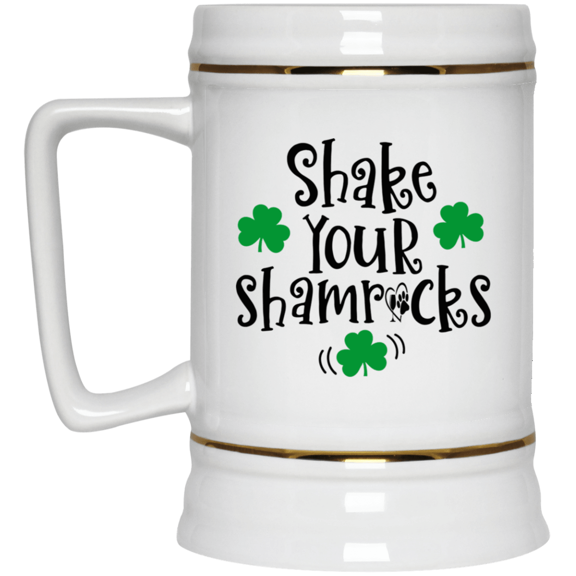 Drinkware White / One Size Winey Bitches Co "Shake Your Shamrocks" Beer Stein 22oz. WineyBitchesCo