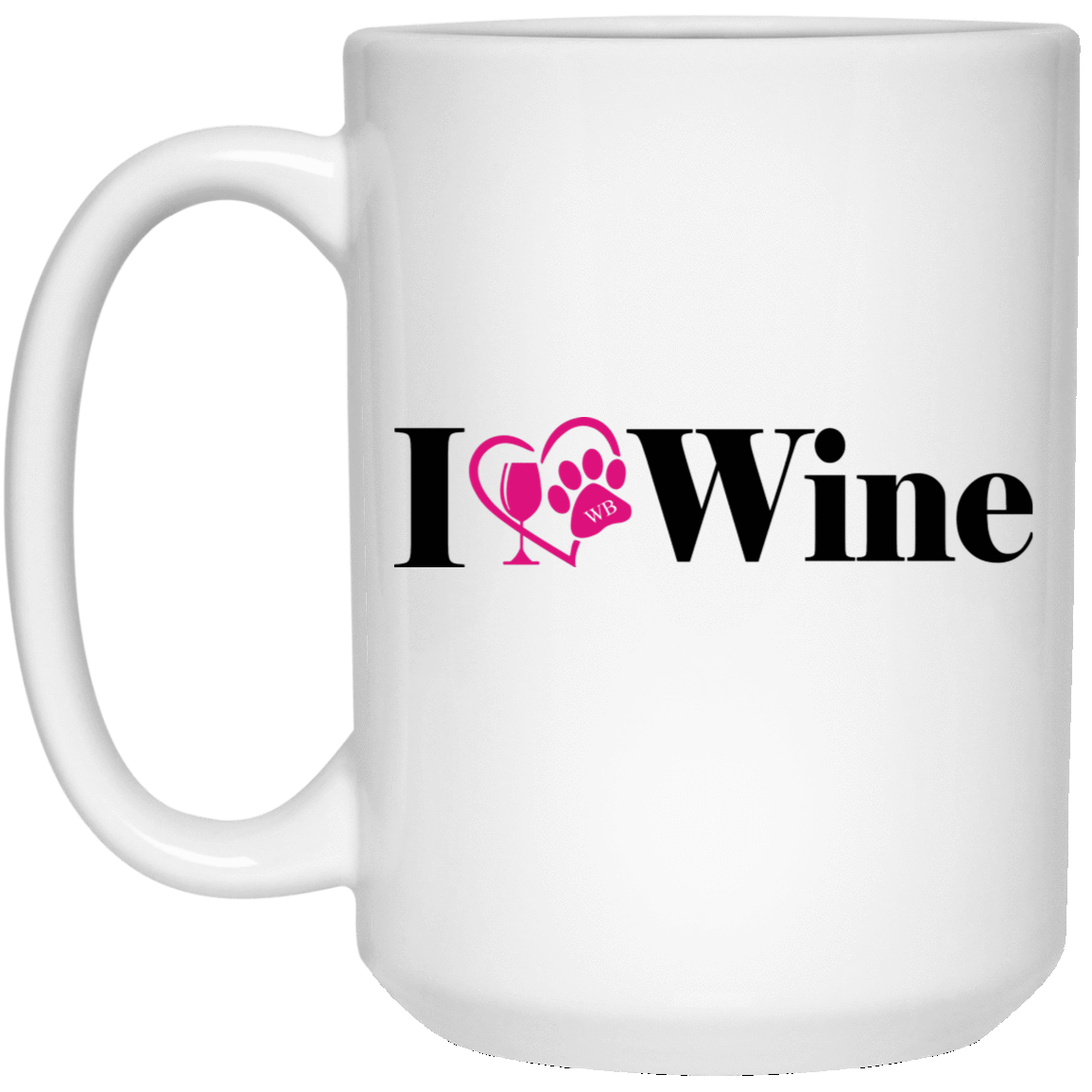 Drinkware White / One Size WineyBitches.Co "I Love Wine & K9s 15 oz. White Mug WineyBitchesCo
