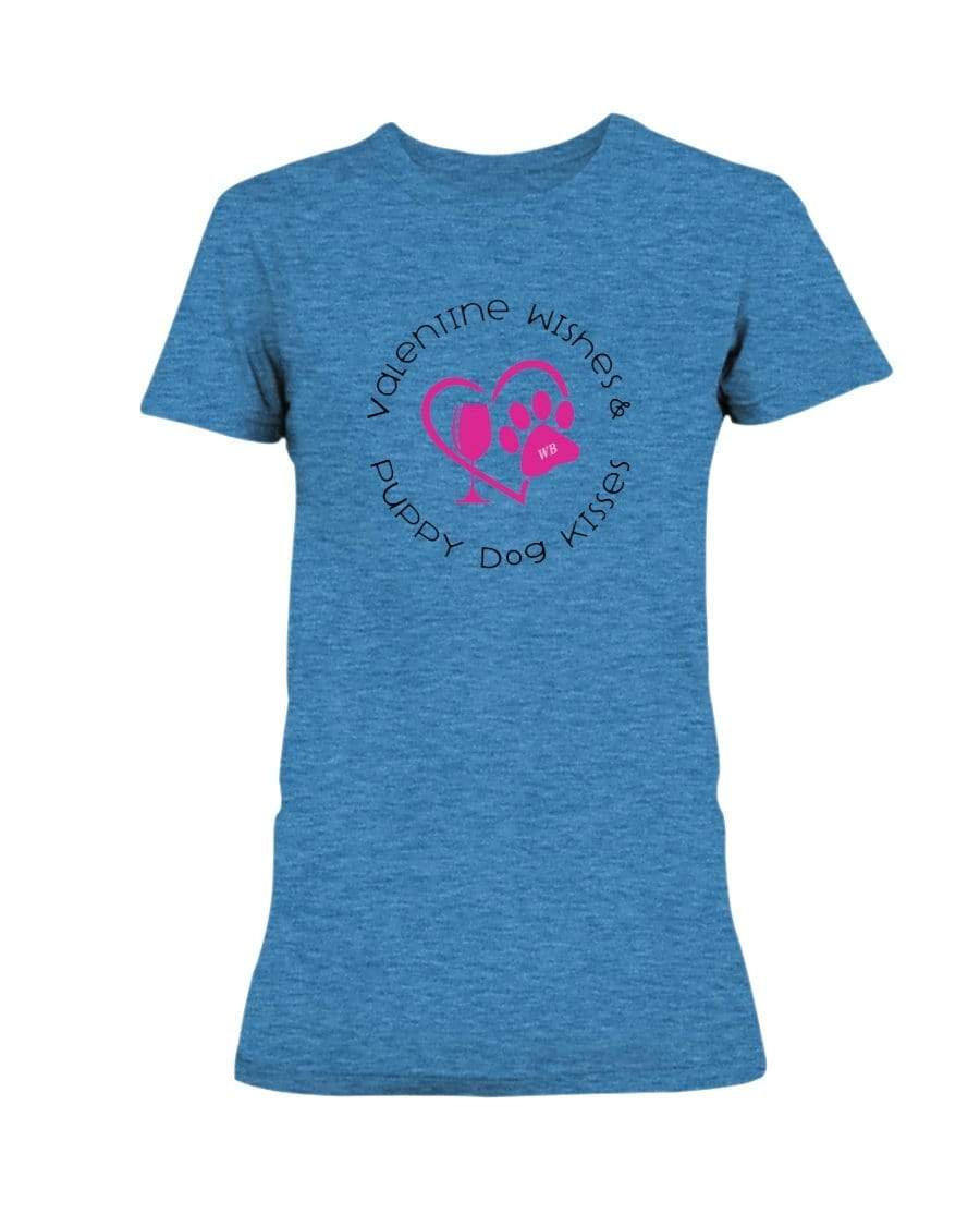Shirts Heather Sapphire / S Winey Bitches Co "Valentine Wishes And Puppy Dog Kisses" (Heart) Ladies Missy T-Shirt WineyBitchesCo