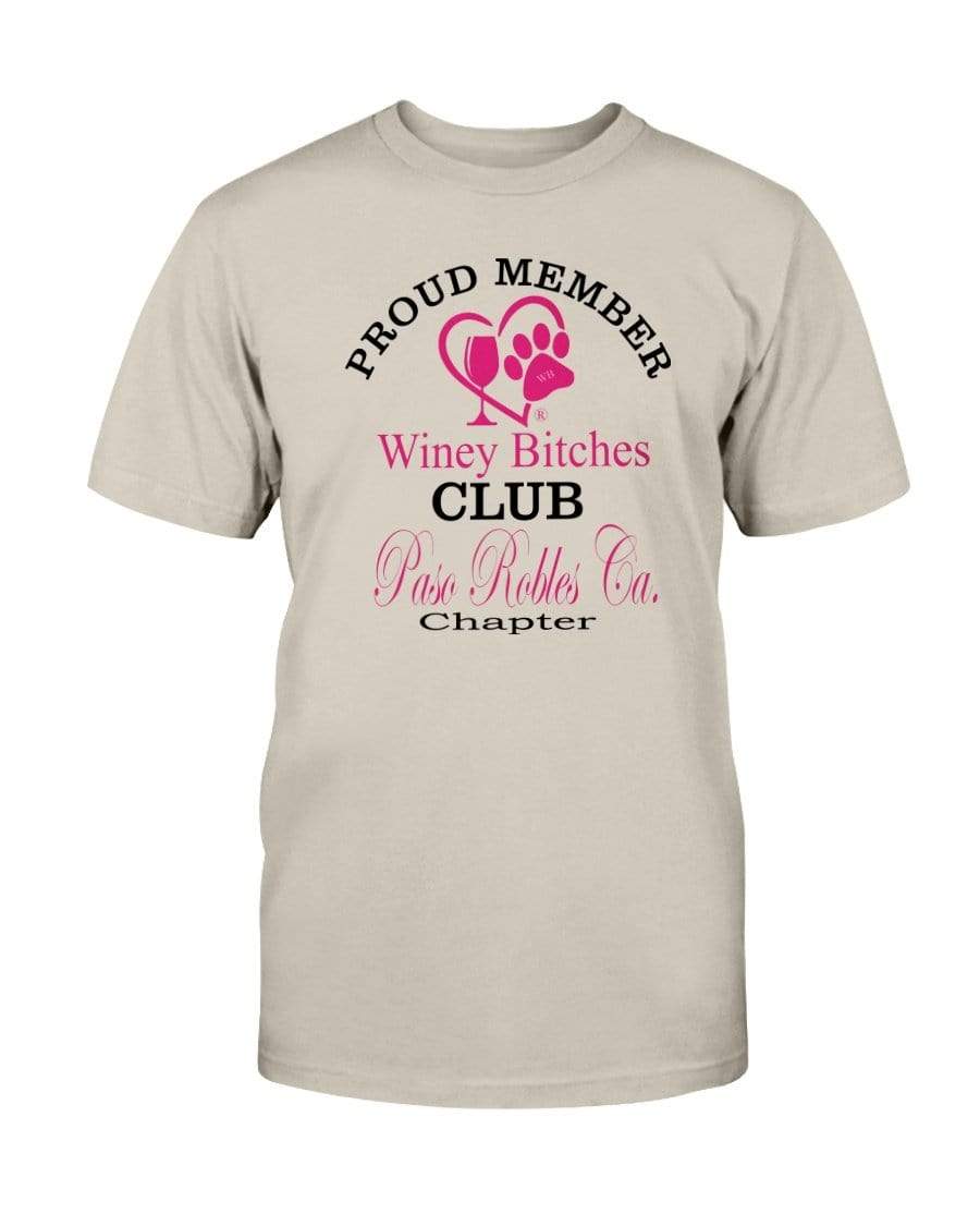 Shirts Sand / S Winey Bitches Club-Proud Member-Paso Robles Ca Chapter Ultra Cotton T-Shirt WineyBitchesCo