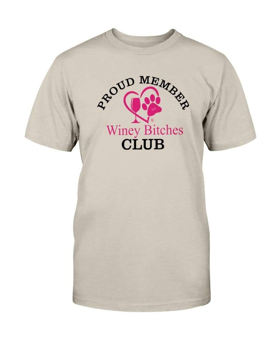 Shirts Sand / S Winey Bitches Club Proud Member- Ultra Cotton T-Shirt WineyBitchesCo