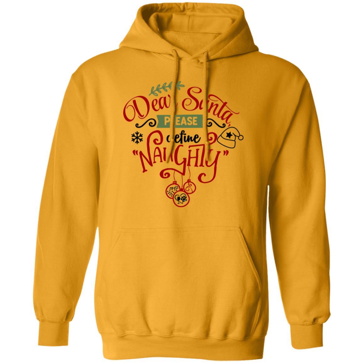 Sweatshirts Gold / S WineyBitches.Co "Dear Santa Please Define Naughty" Pullover Hoodie 8 oz. WineyBitchesCo