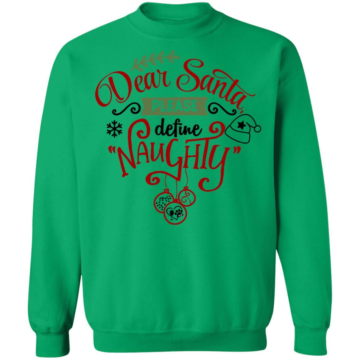 Sweatshirts Irish Green / S WineyBitches.Co "Dear Santa Please Define Naughty" Crewneck Pullover Sweatshirt 8 oz. WineyBitchesCo