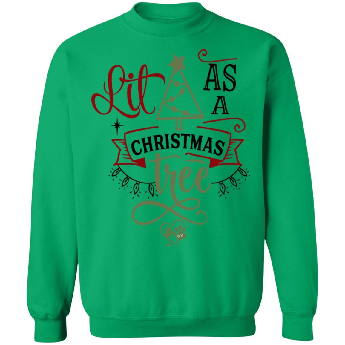 Sweatshirts Irish Green / S WineyBitches.Co " Lit As A Christmas Tree" Crewneck Pullover Sweatshirt 8 oz. WineyBitchesCo