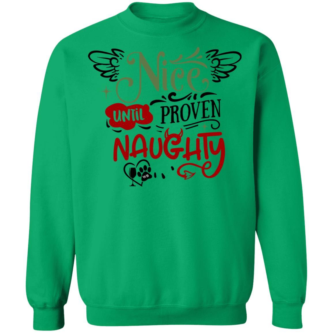 Sweatshirts Irish Green / S WineyBitches.Co "Nice Until Proven Naughty" Crewneck Pullover Sweatshirt 8 oz. WineyBitchesCo