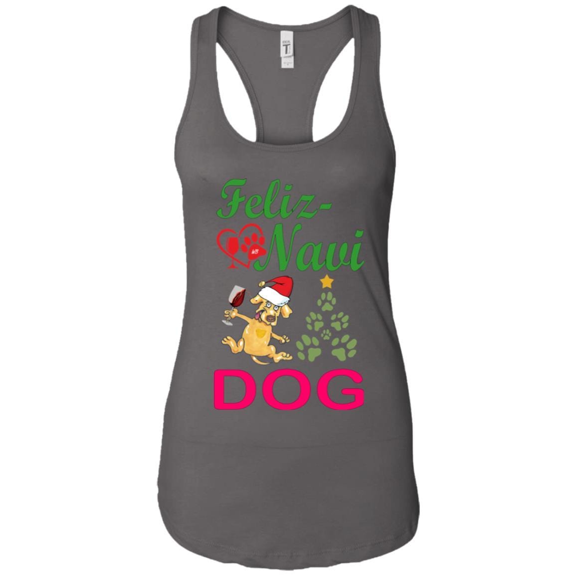 Tank Top Dark Grey / X-Small WineyBitches.co Feliz Navi Dog Next Level Ladies Ideal Racerback Tank-grn-red WineyBitchesCo