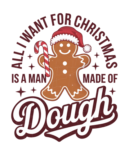 Winey Bitches Co "All I Want For Christmas is a Man Made Of Dough" Holiday Drinkware-Choose your color