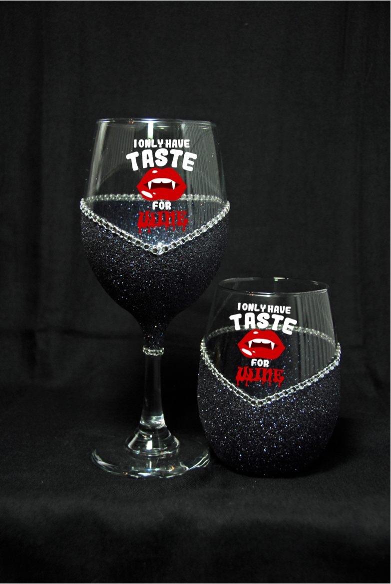 Winey Bitches I Only Have Taste For Wine- Halloween Bling Stem or Stemless Wine Glasses-Choose your color