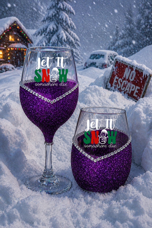 Winey Bitches Co "Let It Snow (Somewhere Else)" Holiday Drinkware-Choose your color