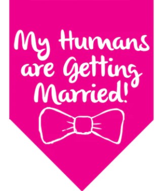 🐶💍💋 Winey Bitches Co My Humans Are Getting Married Doggie Bandana