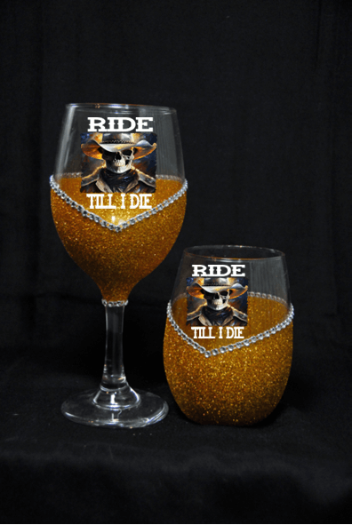 Ride Till I Die – Bling Glitter Glass Wine Glasses (Country Western Collection)