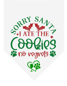 Winey Bitches Co Sorry Santa I Ate The Cookies No Regrets Doggie Bandana