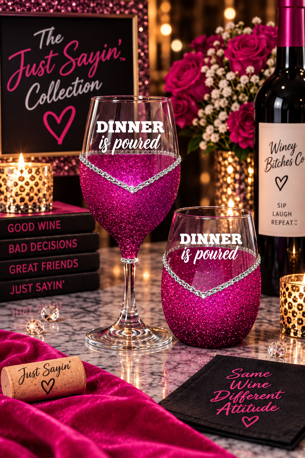 Dinner’s Poured – Bling Glitter Glass Wine Glasses (Just Sayin’ Collection)