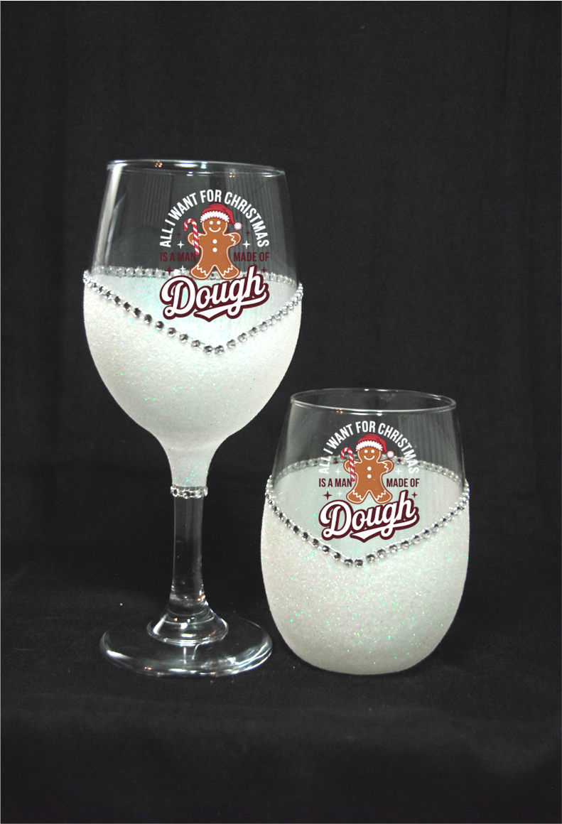 Winey Bitches Co "All I Want For Christmas is a Man Made Of Dough" Holiday Drinkware-Choose your color