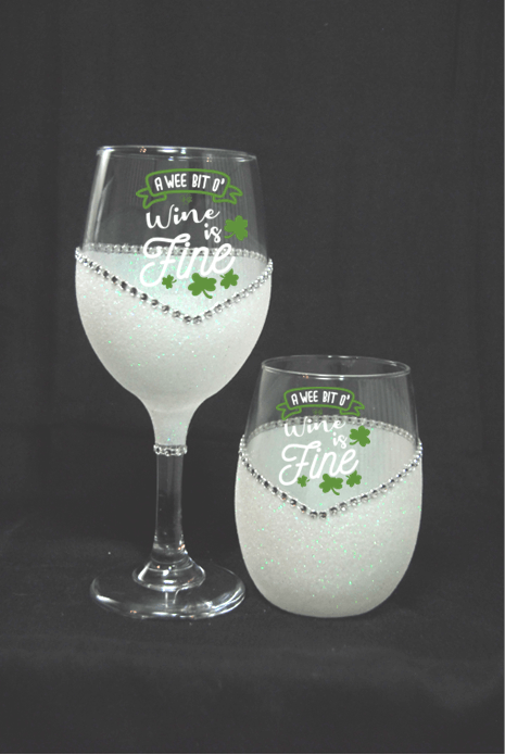 We Bit o’ Wine Is Fine – Bling Glitter Glass Wine Glasses- Choose your color