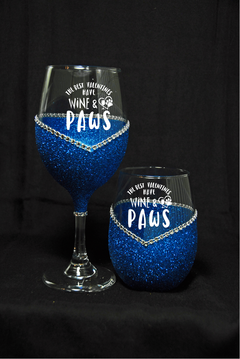 The Best Valentine Has Wine and Paws- Valentines Day Wine Glass- Choose your color Bling Stem or Stemless Wine Glasses - WineyBitches.Co - Winey Bitches