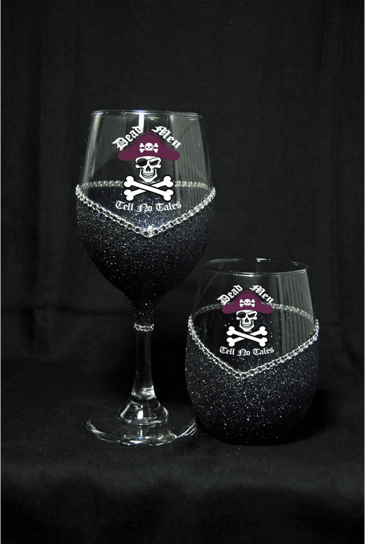 Dead Men Tell No Tales Bling Stem or Stemless Wine Glasses-Choose your color - Winey Bitches - Wine- Women- K9's