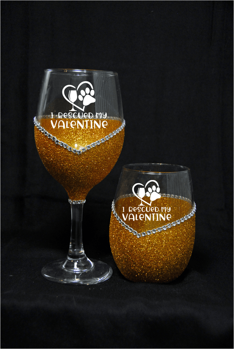 I Rescued My Valentine Bling Stem or Stemless Wine Glasses-Choose your color - Winey Bitches - Wine- Women- K9's