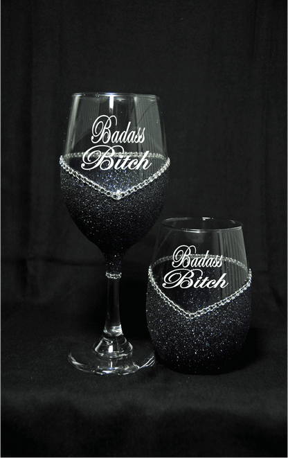 Funny "Badass Bitch" Saying- Bling Stem or Stemless Wine Glasses-Choose your color - Winey Bitches - Wine- Women- K9's