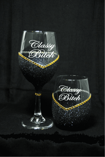 Funny "Classy Bitch" Saying- Bling Stem or Stemless Wine Glasses-Choose your color - Winey Bitches - Wine- Women- K9's