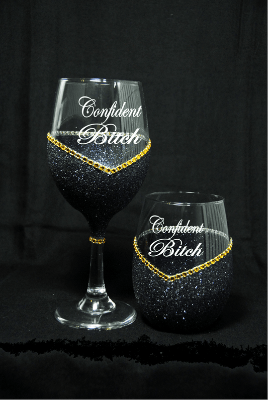 Funny "Confident Bitch" Saying- Bling Stem or Stemless Wine Glasses-Choose your color - Winey Bitches - Wine- Women- K9's