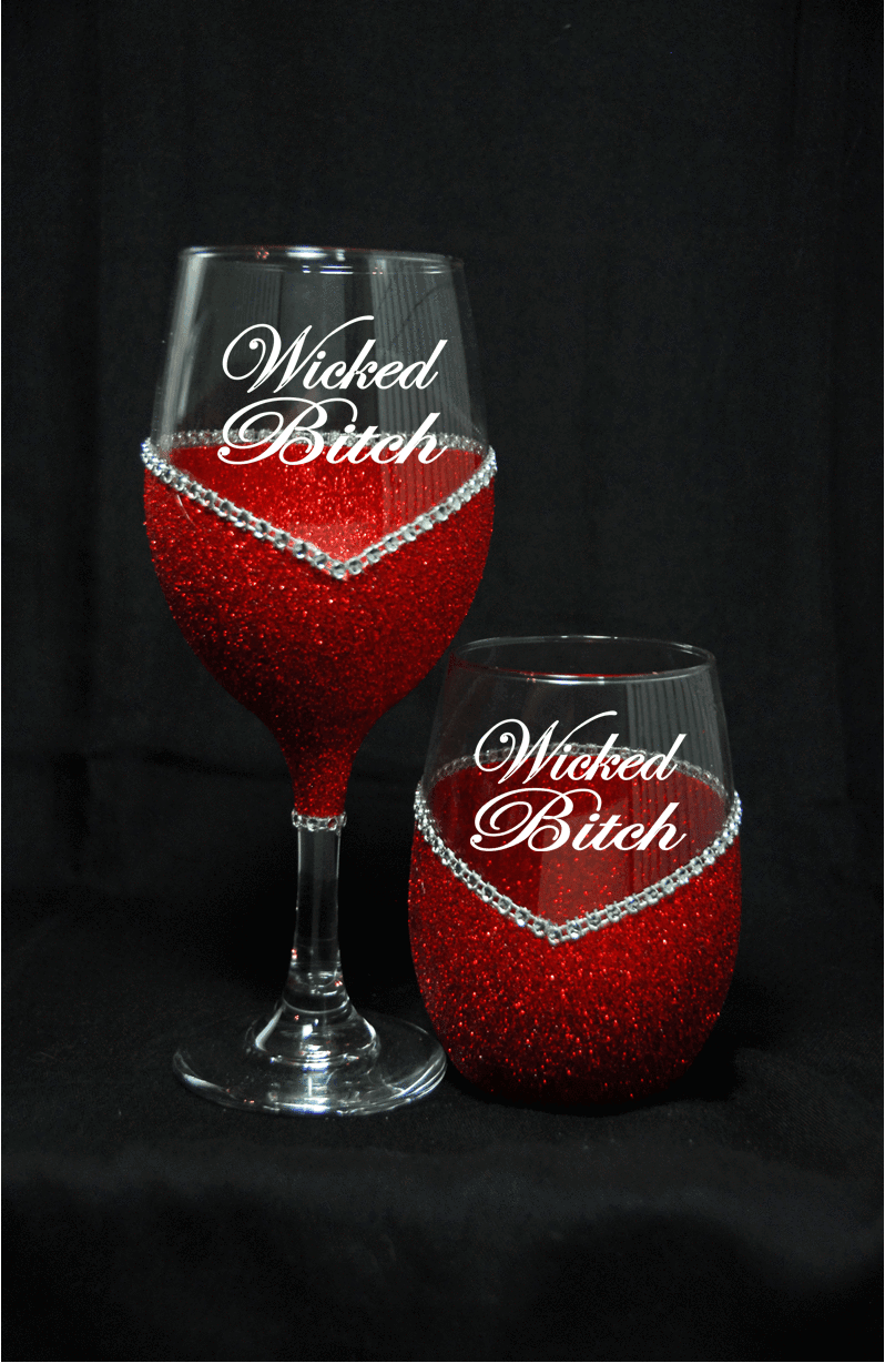 Funny "Wicked Bitch" Saying- Bling Stem or Stemless Wine Glasses-Choose your color - Winey Bitches - Wine- Women- K9's