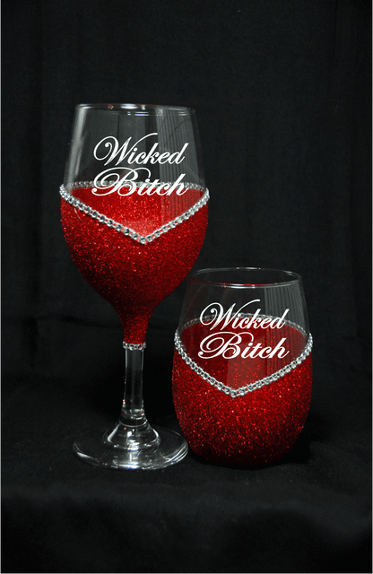 Funny "Wicked Bitch" Saying- Bling Stem or Stemless Wine Glasses-Choose your color - Winey Bitches - Wine- Women- K9's