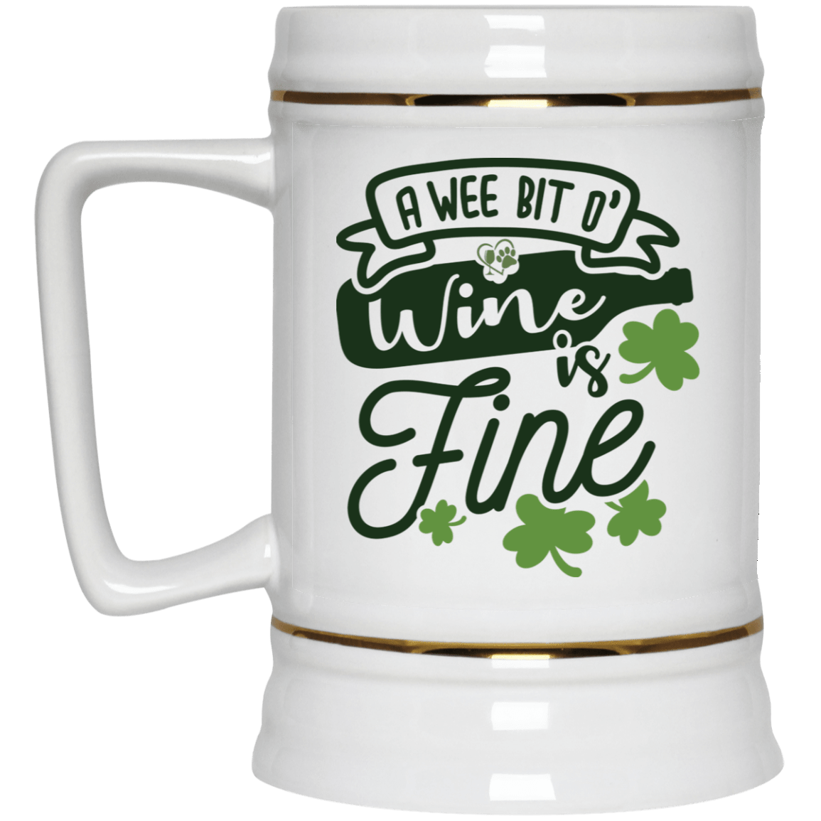 Drinkware White / One Size Winey Bitches Co "A Wee Bit O' Wine Is Fine" Beer Stein 22oz. WineyBitchesCo