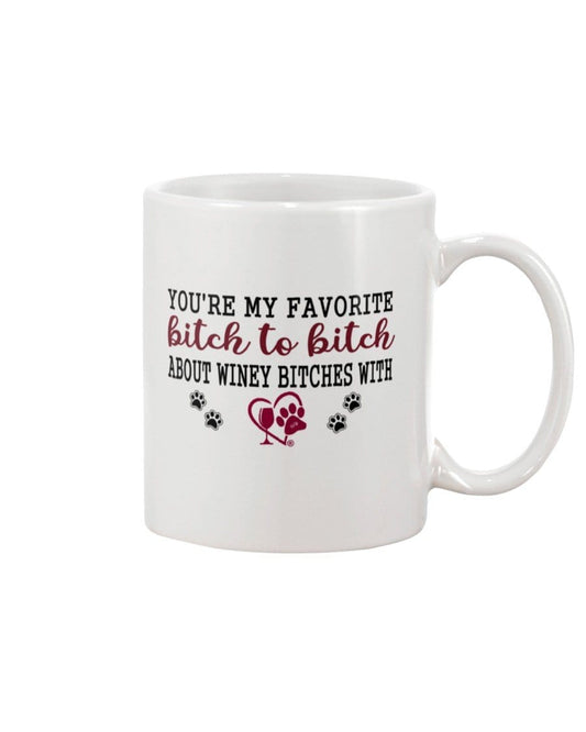 Mugs White / 15Oz Winey Bitches Co Ultra "Favorite Bitch to Bitch" 15oz White Mug WineyBitchesCo