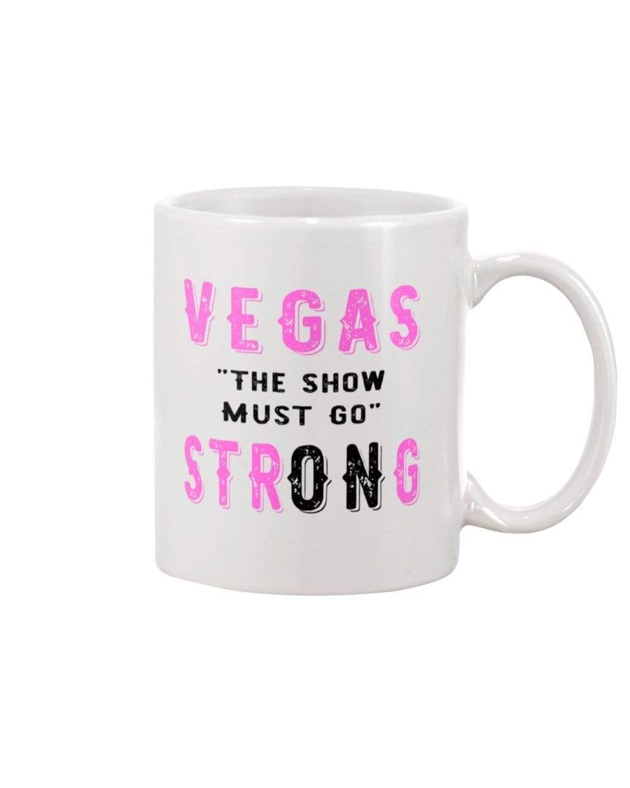 Mugs White / 15OZ Winey Bitches Co "Vegas the show must go strONg" 15oz Mug WineyBitchesCo