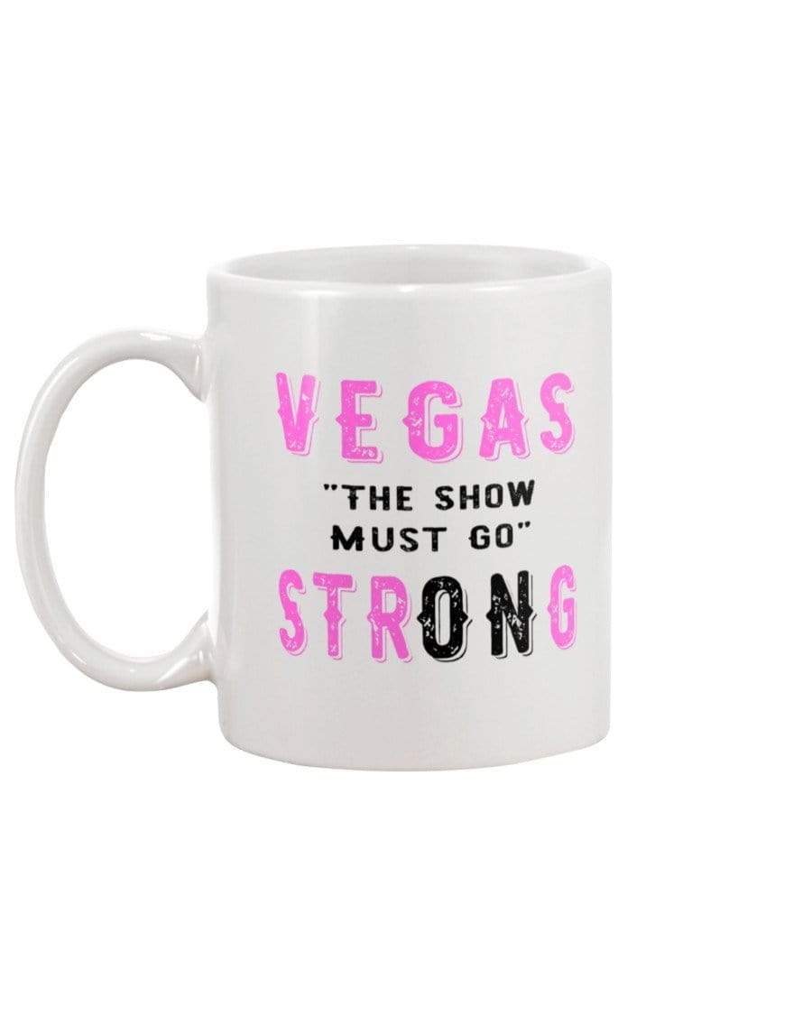Mugs White / 15OZ Winey Bitches Co "Vegas the show must go strONg" 15oz Mug WineyBitchesCo