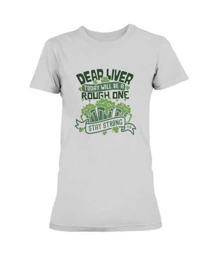 Shirts Ash Grey / S Winey Bitches Co "Dear Liver Todays A Rough One, Stay Strong" Ladies Missy T-Shirt WineyBitchesCo
