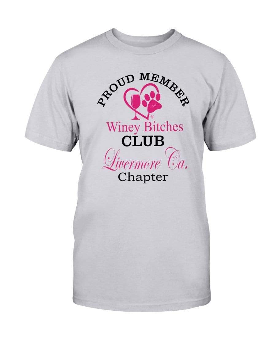 Shirts Ash / S Winey Bitches Club- Proud Member-Livermore Ca Chapter -Ultra Cotton T-Shirt WineyBitchesCo
