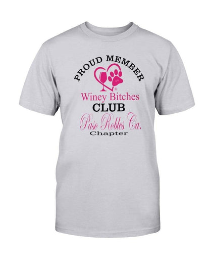 Shirts Ash / S Winey Bitches Club-Proud Member-Paso Robles Ca Chapter Ultra Cotton T-Shirt WineyBitchesCo
