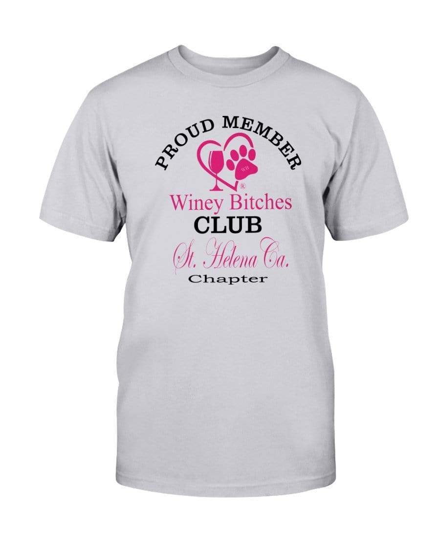 Shirts Ash / S Winey Bitches Club-Proud Member- St. Helena Ca Chapter Ultra Cotton T-Shirt WineyBitchesCo