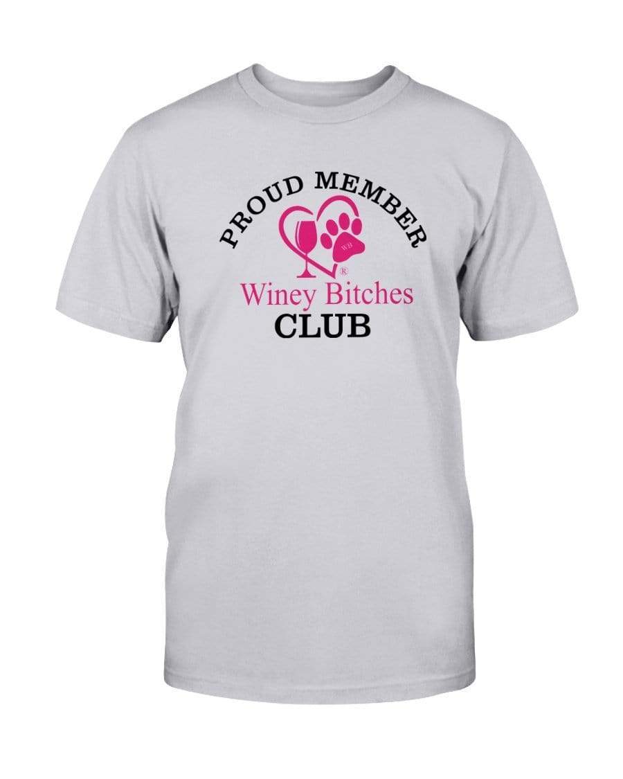 Shirts Ash / S Winey Bitches Club Proud Member- Ultra Cotton T-Shirt WineyBitchesCo