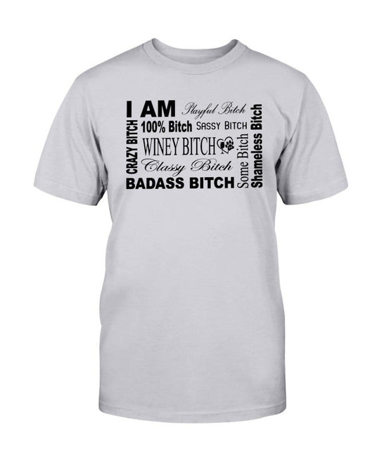 Shirts Ash / S Winey Bitches Co "I Am Bitch"-Black Letters-Ultra Cotton T-Shirt WineyBitchesCo