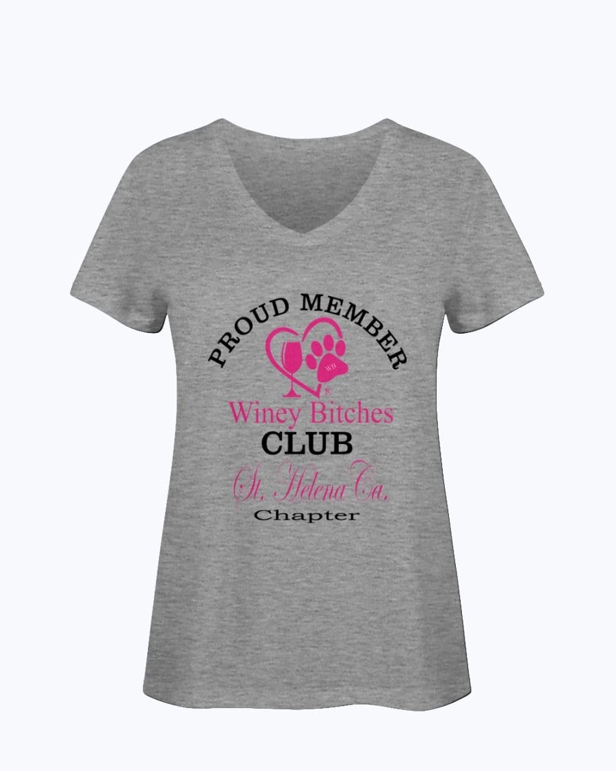 Shirts Athletic Heather / S Winey Bitches Club- Proud Member- St. Helena Ca Chapter - Ladies HD V Neck T WineyBitchesCo