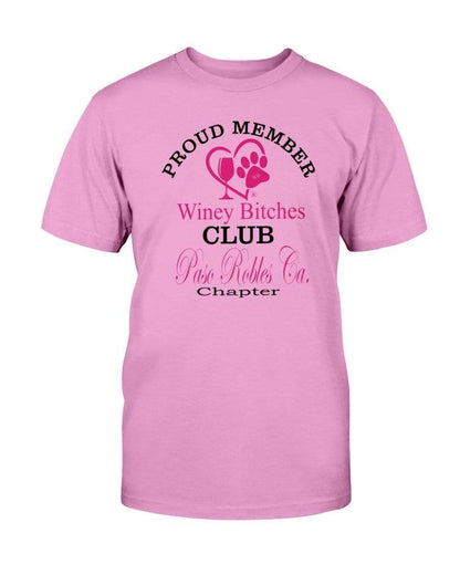 Shirts Azalea / S Winey Bitches Club-Proud Member-Paso Robles Ca Chapter Ultra Cotton T-Shirt WineyBitchesCo