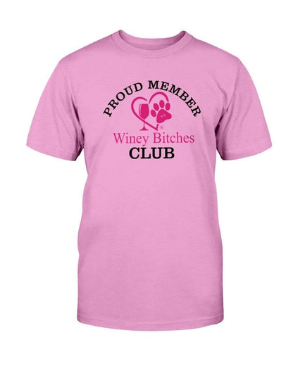 Shirts Azalea / S Winey Bitches Club Proud Member- Ultra Cotton T-Shirt WineyBitchesCo