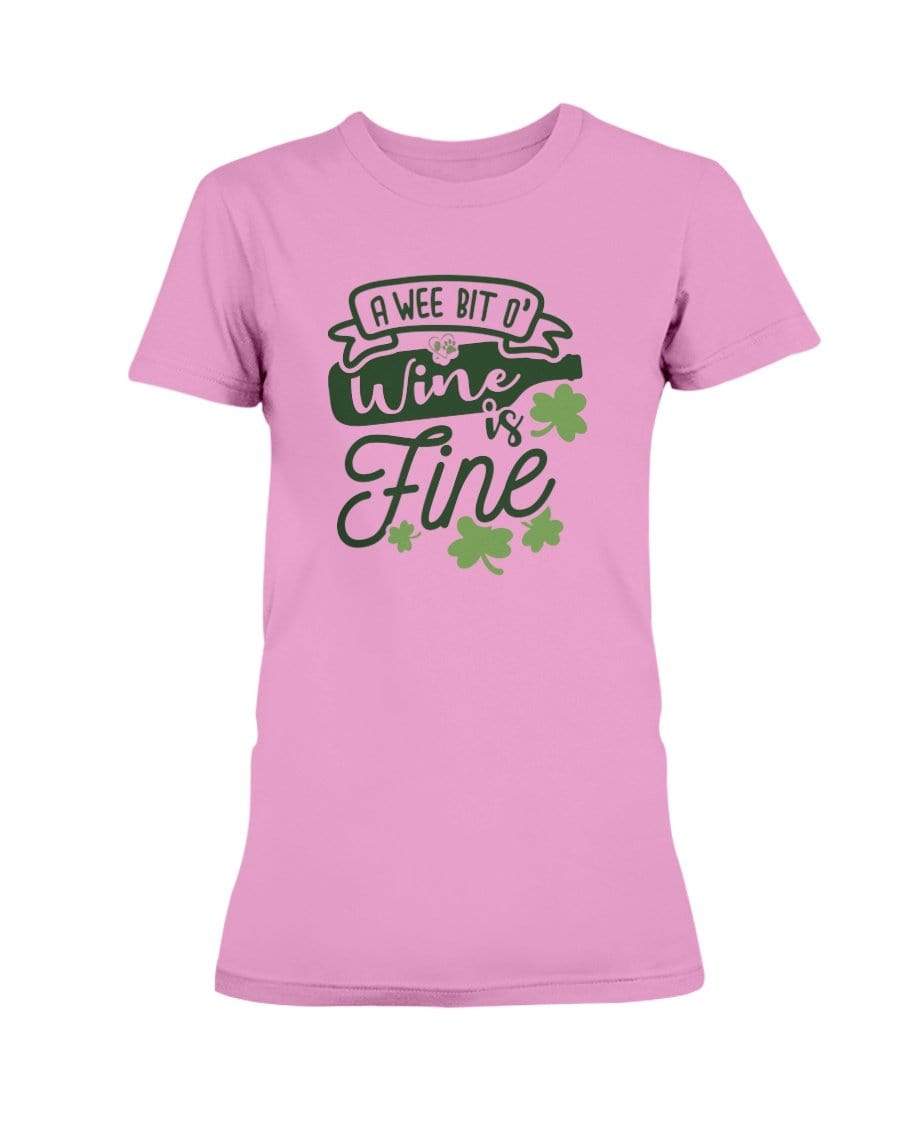 Shirts Azalea / S Winey Bitches Co "A Wee Bit O' Wine Is Fine" Ladies Missy T-Shirt WineyBitchesCo