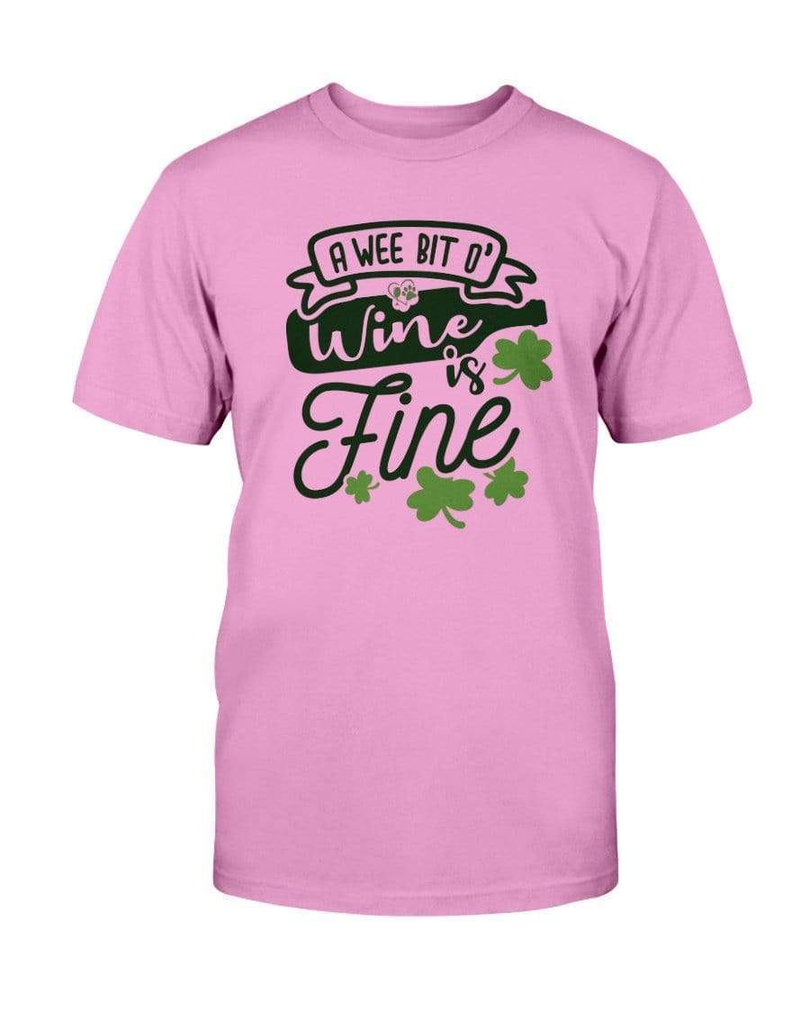 Shirts Azalea / S Winey Bitches Co "A Wee Bit O' Wine Is Fine" Ultra Cotton T-Shirt WineyBitchesCo