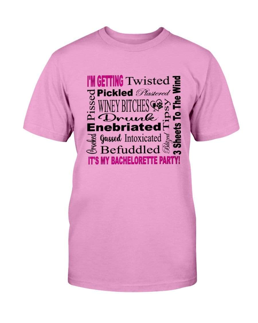 Shirts Azalea / S Winey Bitches Co "I'm Getting...It's My Bachlorette Party" Ultra Cotton T-Shirt WineyBitchesCo