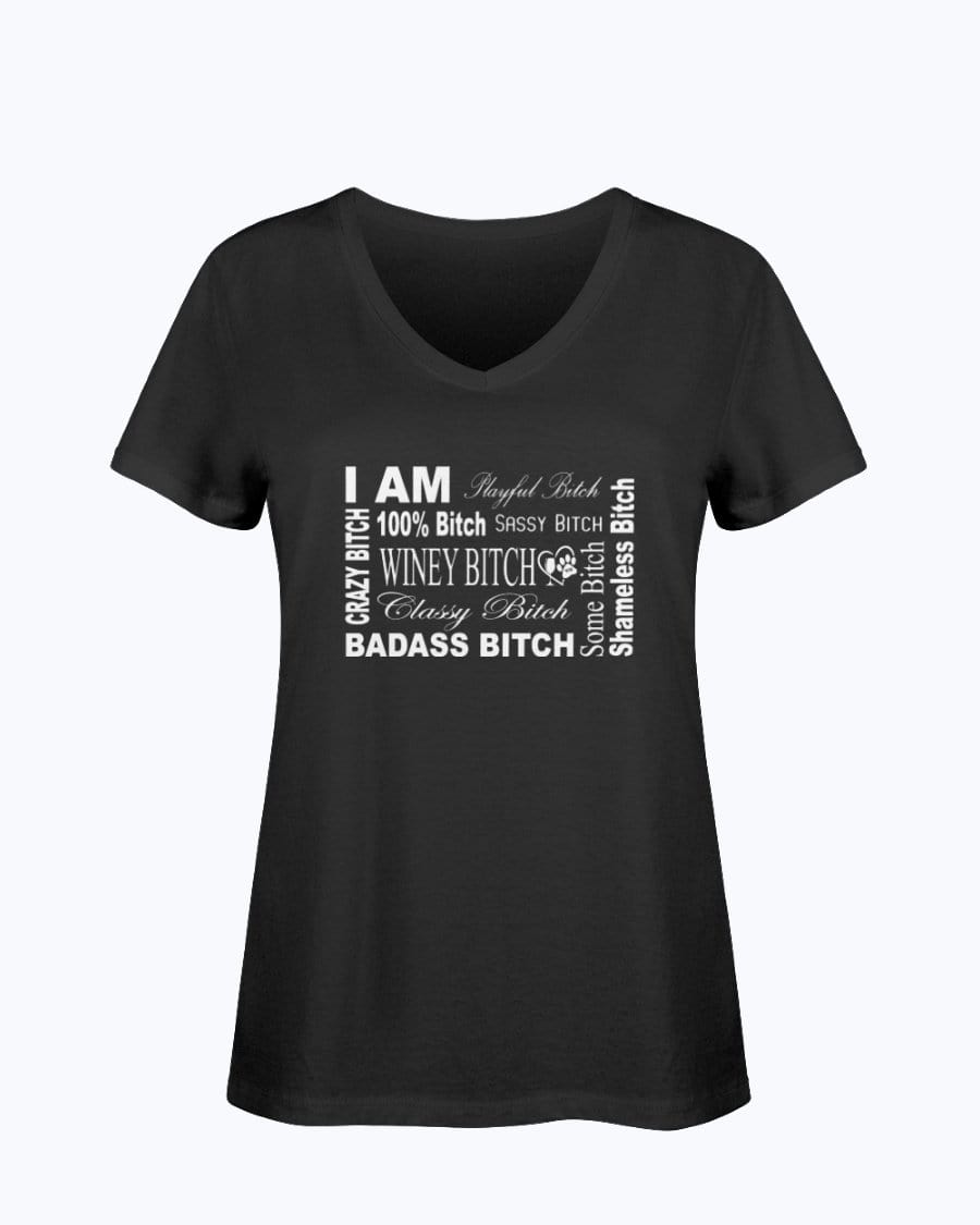 Shirts Black / S Winey Bitches Co "I Am Bitch-White Letters" Ladies HD V Neck T WineyBitchesCo