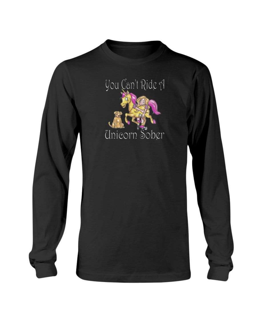 Shirts Black / S Winey Bitches Co "You Can't Ride A Unicorn Sober" Long Sleeve T-Shirt WineyBitchesCo