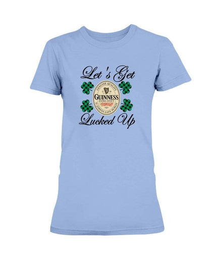 Shirts Carolina Blue / S Winey Bitches Co "Let's Get Lucked Up" Guinness Ladies Missy T-Shirt WineyBitchesCo
