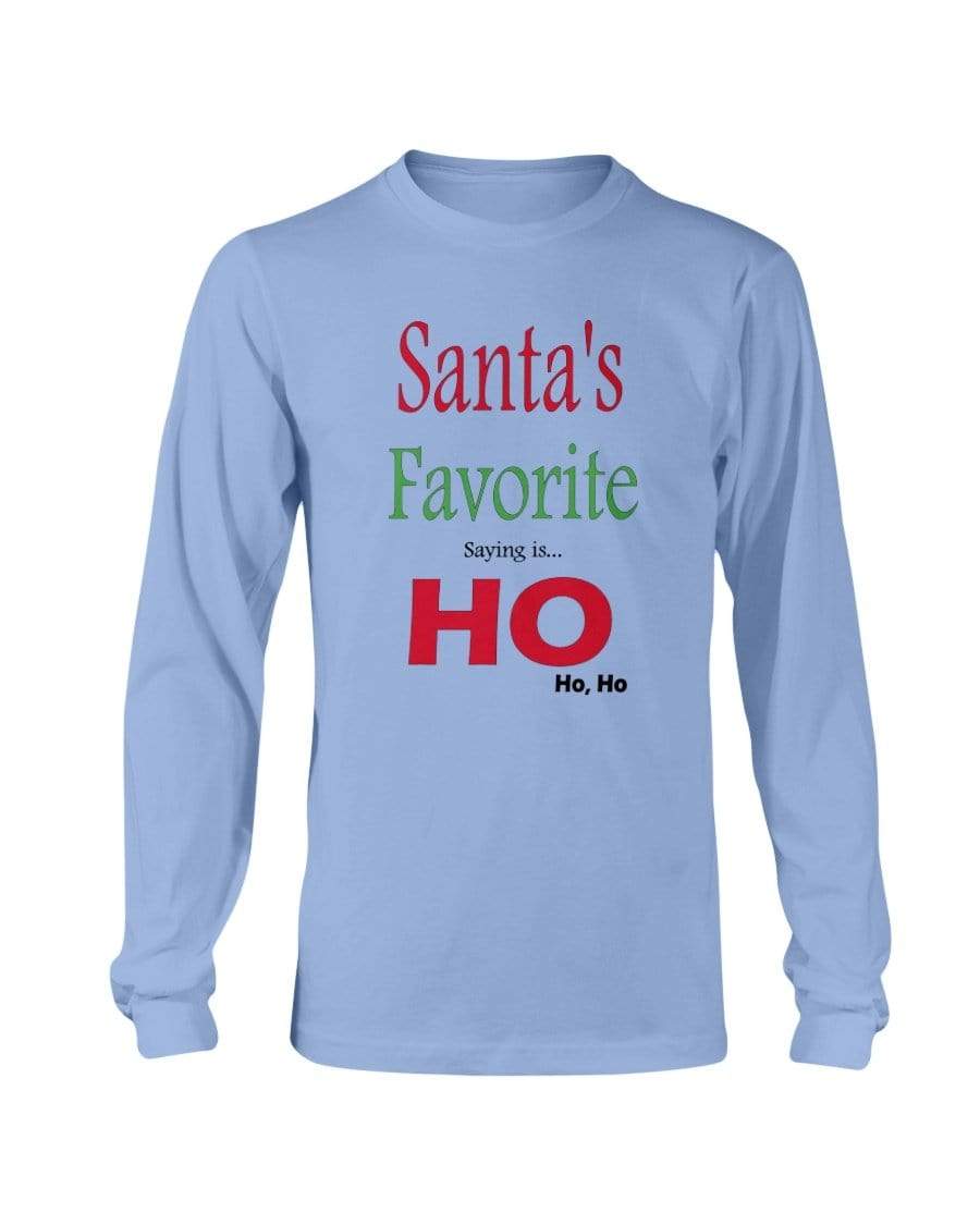 Shirts Carolina Blue / S Winey Bitches Co "Santa's Favorite Saying" Long Sleeve T-Shirt WineyBitchesCo