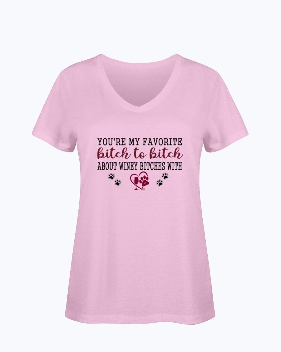 Shirts Classic Pink / S Winey Bitches Co Ultra "Favorite Bitch to Bitch" Ladies HD V Neck T WineyBitchesCo