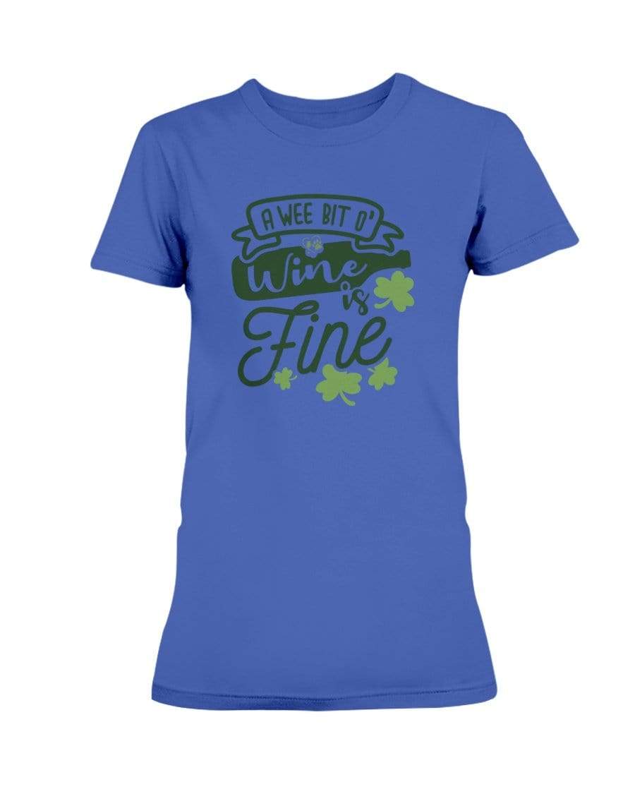 Shirts Cobalt / S Winey Bitches Co "A Wee Bit O' Wine Is Fine" Ladies Missy T-Shirt WineyBitchesCo